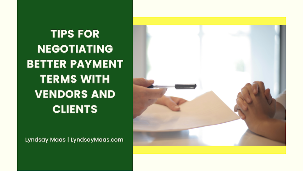 Tips For Negotiating Better Payment Terms With Vendors And Clients