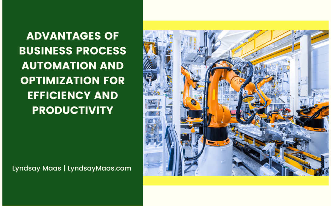 Advantages of Business Process Automation and Optimization for Efficiency and Productivity Lindsay Maas (1)